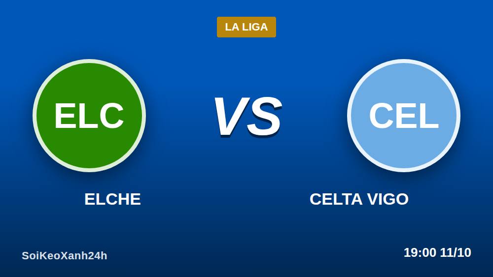 Elche vs Celta Vigo: Kèo Châu Á 0.25 Trái Đọc Sao Cho Chuẩn?